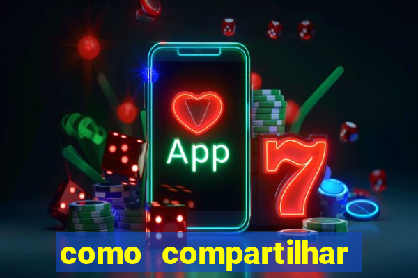 como compartilhar aposta no bet365